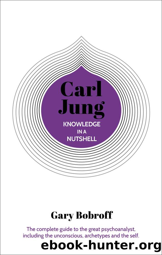 Carl Jung The complete guide to the great psychoanalyst, including the